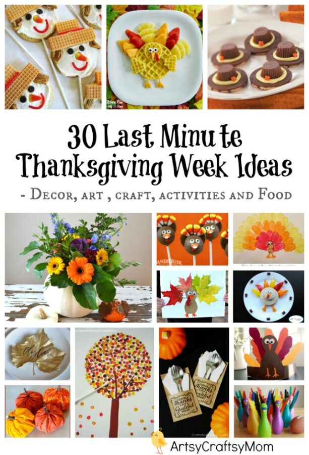 30 Last Minute Thanksgiving week ideas