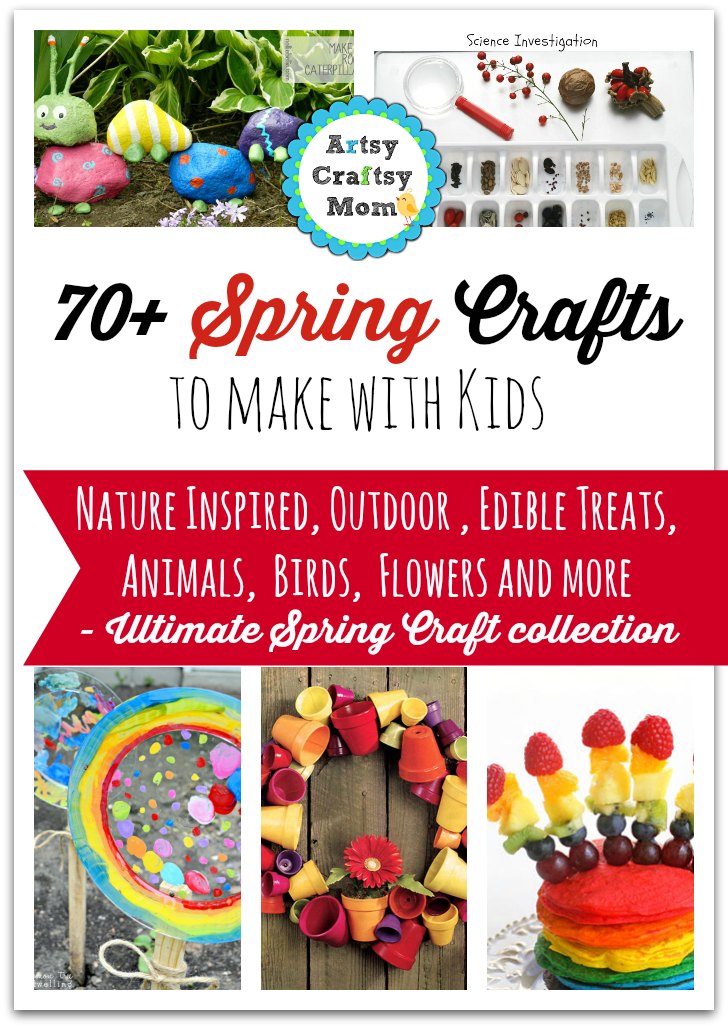 70+ Spring Crafts to make with kids