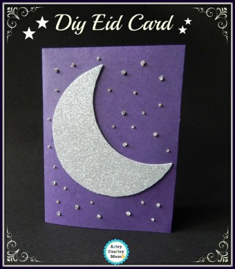 Crescent theme DIY Eid Card - ArtsycraftsyMom.com - Eid Card, handmade card idea for kids , Ramadan craft