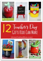 12 Useful Crafts For Teachers that Kids Can Make | teacher appreciation crafts