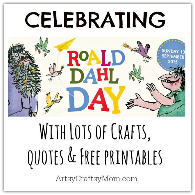 Have fun celebrating Roald Dahl Day - Lots of Crafts, Books, and Free Downloadable PDFs - paper plate fox, willy wonka chocolates , giant peach and more