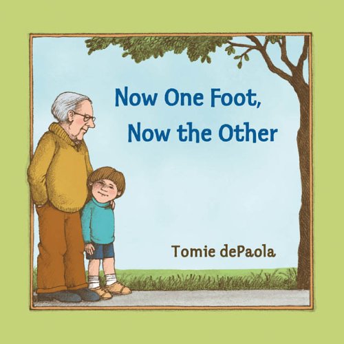 Now one foot now the other - Pick up one of these 5 Picture Books for Grandparents Day to read with your grand kids + Fun activities & Free printable I love Grandpa / Grandma letter