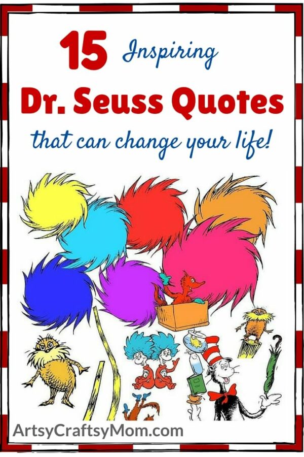 Kids' books aren't just for kids, as Dr. Seuss proves! Check out these thought-provoking Dr. Seuss quotes that can inspire you to change your life.