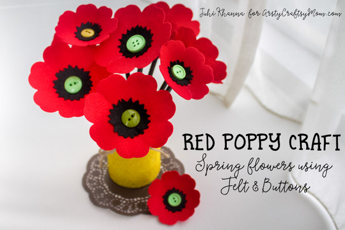 Spring flowers: Red Poppy Felt Craft – A Remembrance, Armistice or Veteran’s day activity. Easy step by step tutorial for kids to make. Tags - how to make a red poppy flower, Remembrance Day Poppy Craft , Beautiful Red Poppy Crafts for Kids to Make, Memorial Day Red Poppy Craft, Anzac Day memorial poppy craft, Making red felt poppies, How To Make Felt Poppies