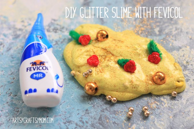 DIY Glitter Slime with Fevicol