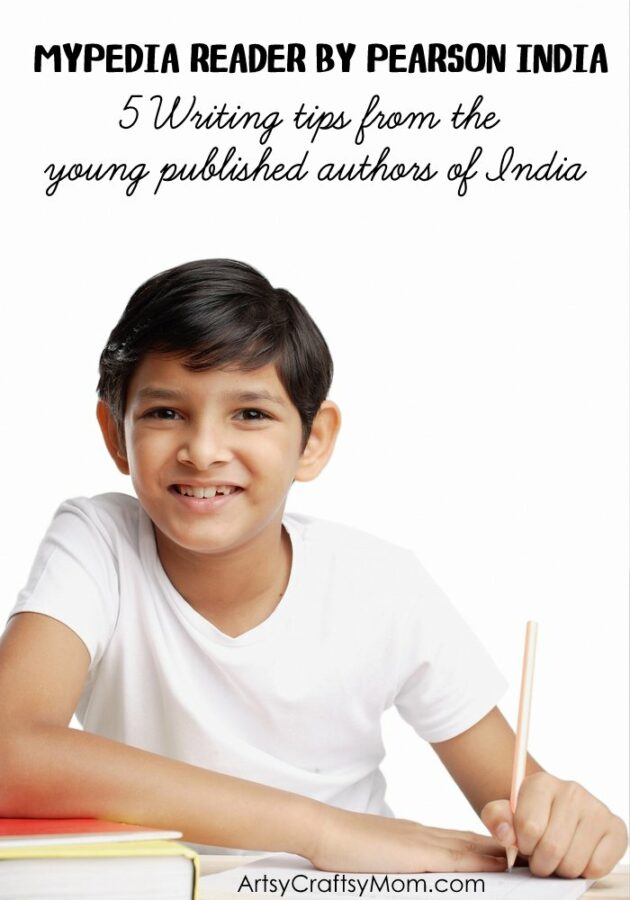 Here are 5 Writing Tips to encourage creative writing in kids… from the Young Authors of the MyPedia Reader Storybook launched by Pearson.