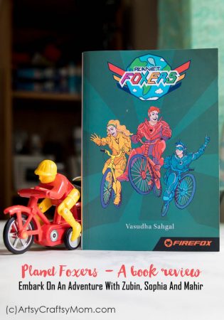 Planet Foxers - Embark On An Adventure With Zubin, Sophia And Mahir. A Book review. With Superheroes, bikes, and superpowers to save Mother Earth, this free book by Firefox, a leading brand of bicycles in India with a wide range of bikes for kids, teens and adults. #EverydayAdventure