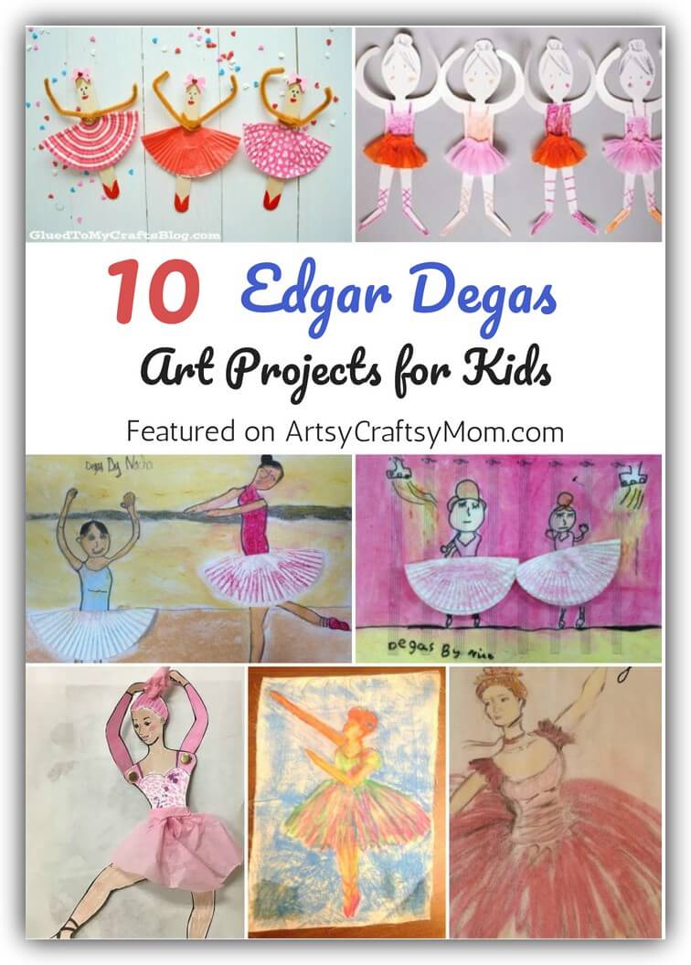 10 Edgar Degas Art Projects Kids