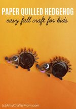 Paper Quilled Hedgehog Craft | Fall / Autumn Craft for Kids