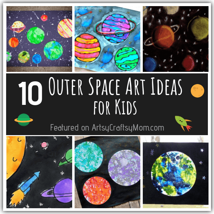 10 Outer Space Art Ideas that are Out of this World