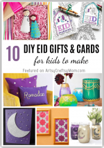 10 DIY Eid Gifts and Cards for Kids to Make