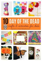 10 Dia De Los Muertos – Day of the Dead Crafts for Kids