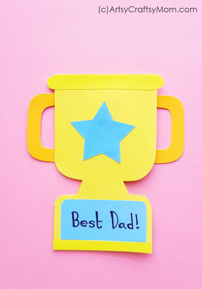 DIY Father's Day Trophy Card - Yellow trophy with Best Dad message. Easy Father's Day craft for kids - ArtsyCraftsyMom