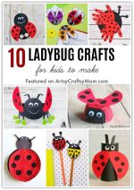 10 Lovable Ladybug Crafts perfect for little Kids to make!