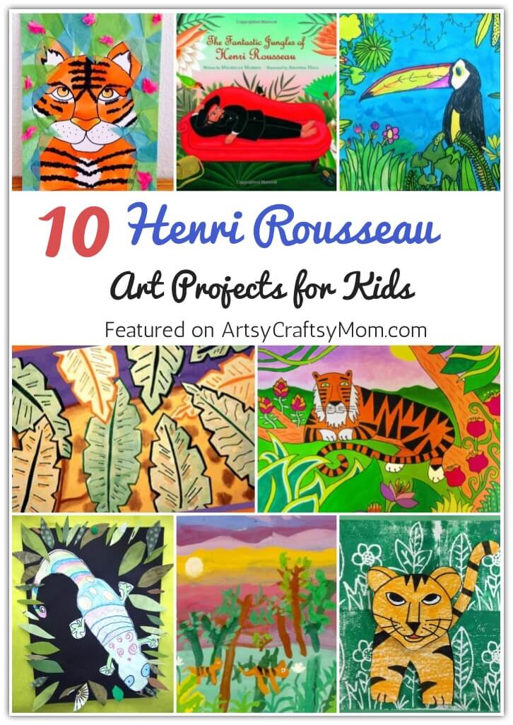 10 Gorgeous Henri Rousseau Art Projects for Kids