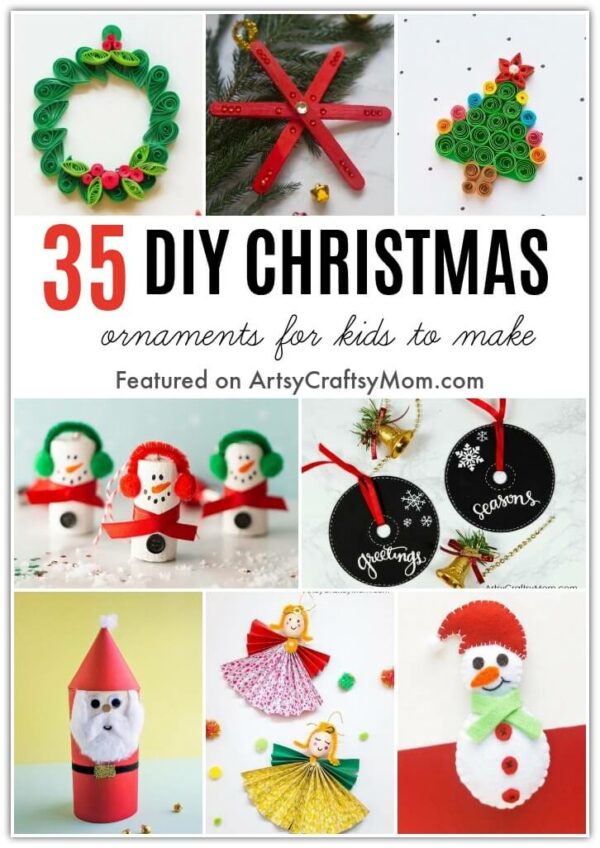 35 Easy DIY Christmas Ornaments that Kids can Make