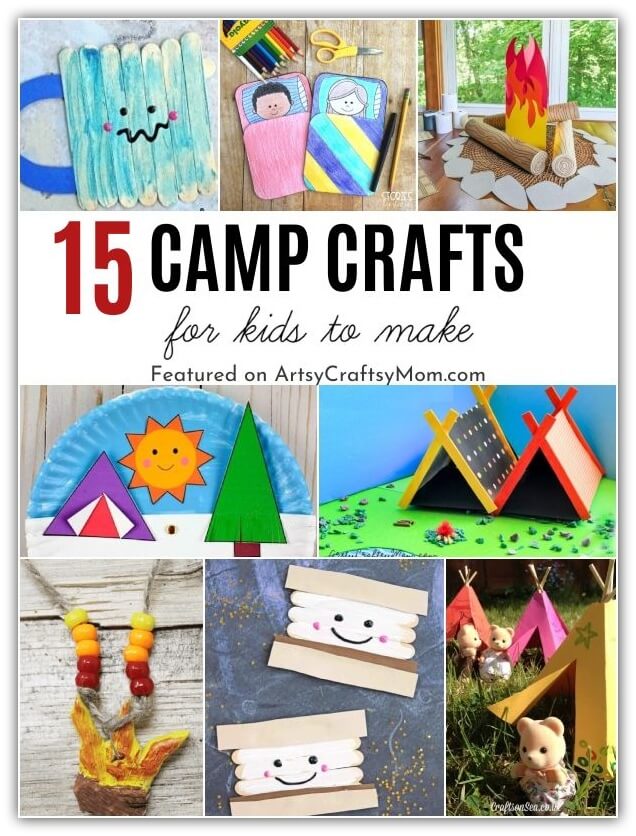 15 Cute and Charming Camp Crafts for Kids 18 The weather's always perfect for these Camp Crafts for Kids, which you can do indoors as well! Make fires, toast some smores & have a good time!