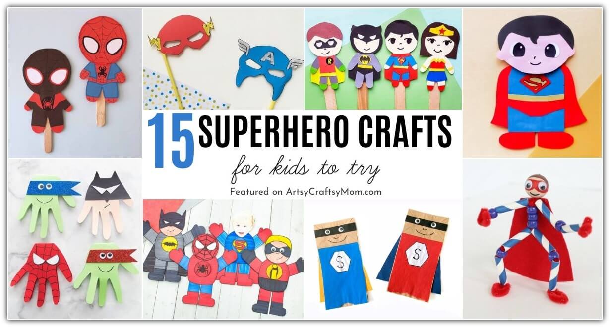 15 Smashing Superhero Crafts for Kids 19 We're ready for Superhero Day - with these smashing Superhero Crafts for Kids! Make superheroes from cardboard tubes, craft sticks & more!